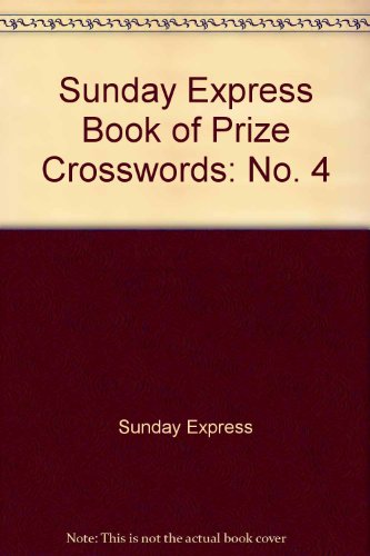 Imagen de archivo de The Sunday Express Book of Prize Crosswords 4 a la venta por WorldofBooks