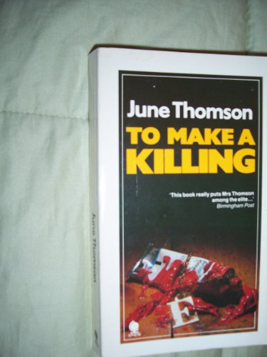 9780722184387: To Make A Killing