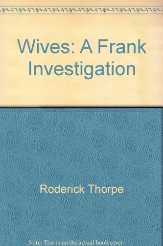 Imagen de archivo de Wives - A Frank Investigation a la venta por Russell Books