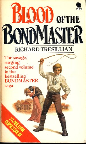Stock image for Blood of the Bondmaster (Bondmaster saga / Richard Tresillian) for sale by AwesomeBooks