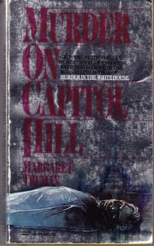 Beispielbild fr Murder on Capitol Hill zum Verkauf von Stuart W. Wells III
