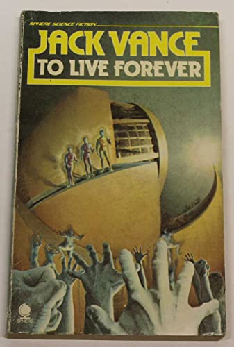 Stock image for To Live Forever for sale by Better World Books