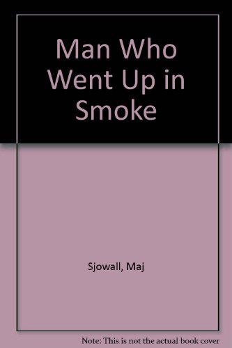 Man Who Went Up in Smoke (9780722187951) by Maj SjÃ¶wall; Per WahlÃ¶Ã¶