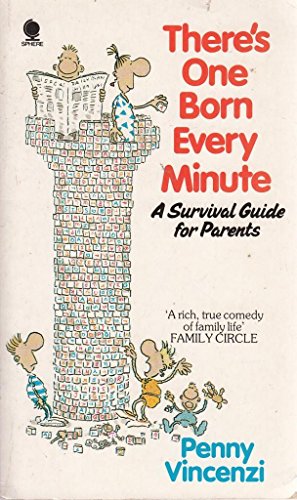 9780722188453: There's One Born Every Minute: A Survival Guide for Parents