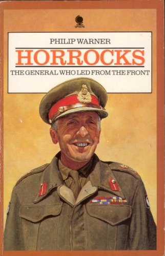 Beispielbild fr Horrocks: The General Who Led from the Front zum Verkauf von WorldofBooks