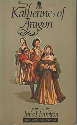 9780722189443: Katherine of Aragon (The 6 wives of Henry VIII)