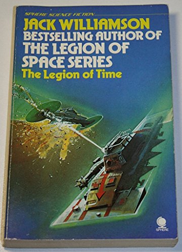 The Legion of Space by Jack Williamson The Legion of Space by Jack Williamson