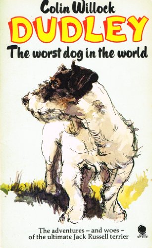 Stock image for Dudley : " The Worst Dog In The World " : for sale by WorldofBooks