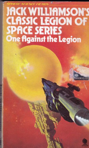 Beispielbild fr Classic Legion Of Space Series: One Against The Legion zum Verkauf von AwesomeBooks