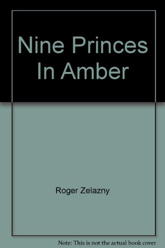 9780722194393: Nine Princes In Amber [Paperback] [Jan 01, 1981] Roger Zelazny