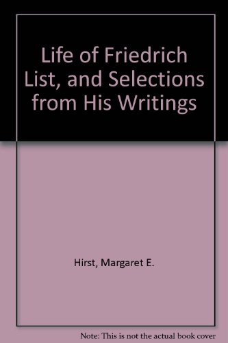 9780722254493: Life of Friedrich List, and Selections from His Writings