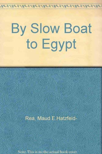 Stock image for By Slow Boat to Egypt for sale by Sarah Zaluckyj