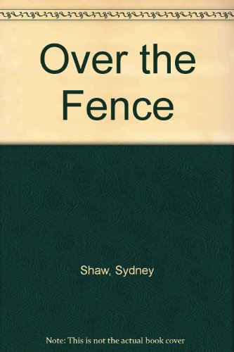 Over The Fence Signed by Sydney Shaw