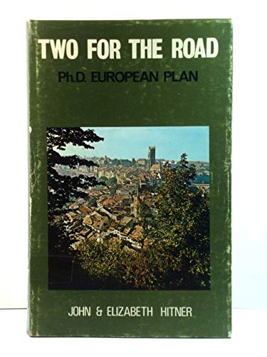 Stock image for Two for the road: Ph.D. European plan for sale by dsmbooks