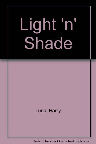 Beispielbild fr Light 'n' Shade zum Verkauf von Kennys Bookshop and Art Galleries Ltd.