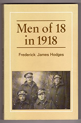 Imagen de archivo de Men of 18 in 1918 a la venta por WorldofBooks