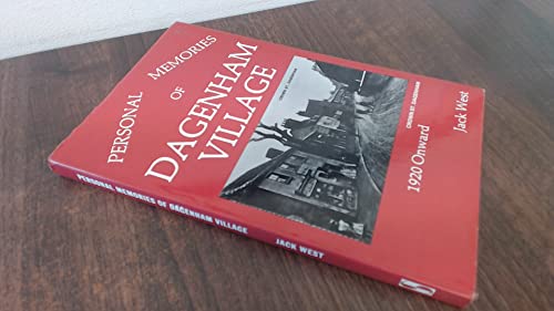 Imagen de archivo de Personal Memories of Dagenham Village: 1920 Onwards a la venta por WorldofBooks