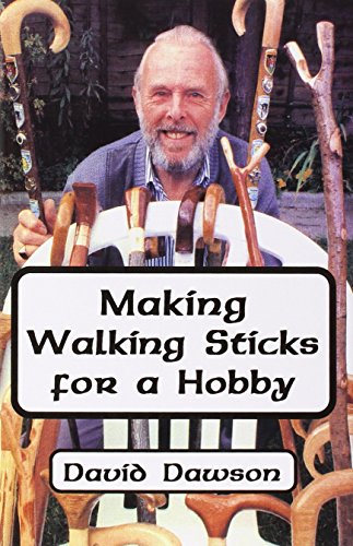 Making Walking Sticks for a Hobby (9780722333099) by David Dawson