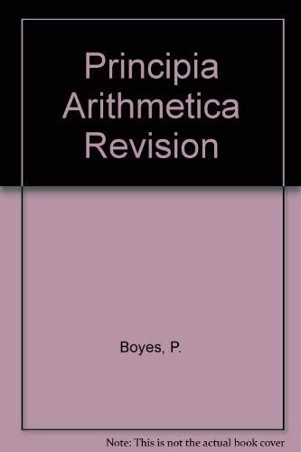 Principia Arithmetica Revision