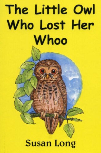 The Little Owl Who Lost Her Whoo (9780722338520) by Susan Long