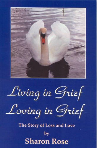Beispielbild fr Living in Grief, Loving in Grief zum Verkauf von AwesomeBooks