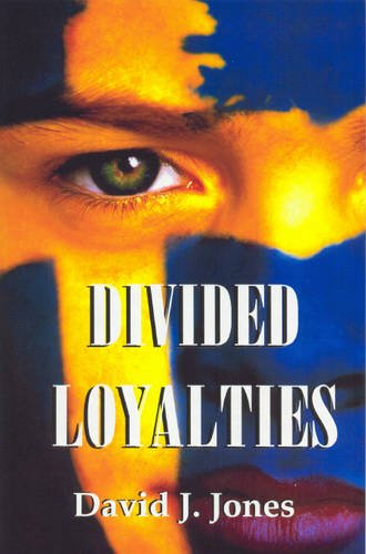 9780722340929: Divided Loyalties