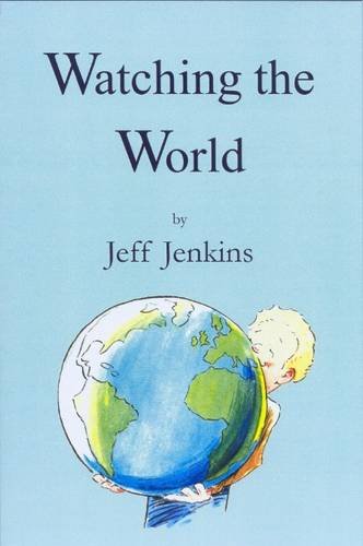 Watching the World (9780722342275) by Jeff Jenkins