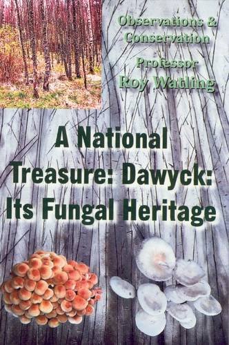 9780722345382: A National Treasure: Dawyck: Its Fungal Heritage: Observations and Conservation