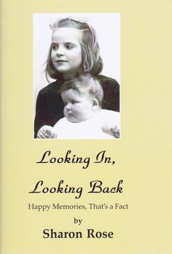 Beispielbild fr Looking in, Looking Back - Happy Memories, That's a Fact zum Verkauf von AwesomeBooks