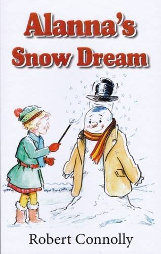 Stock image for Alannas Snow Dream for sale by Reuseabook