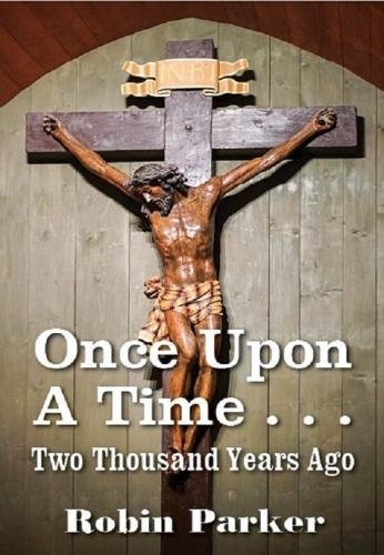 Stock image for Once Upon a Time . Two Thousand Years Ago for sale by WorldofBooks