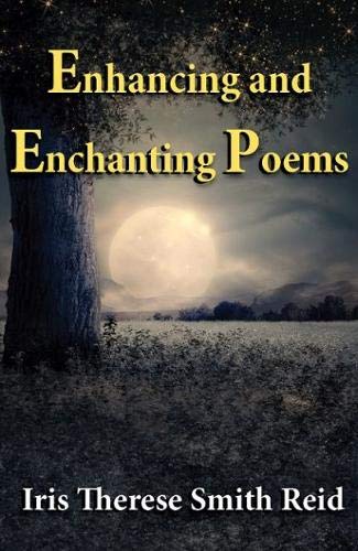 Beispielbild fr Enhancing and Enchanting Poems zum Verkauf von Reuseabook