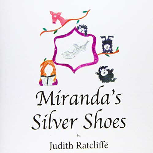 Imagen de archivo de Miranda's Silver Shoes: Miranda And The Silver Shoes: 1 a la venta por WorldofBooks