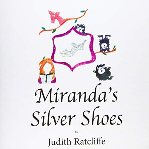 Stock image for Miranda's Silver Shoes: Miranda And The Silver Shoes: 1 for sale by WorldofBooks