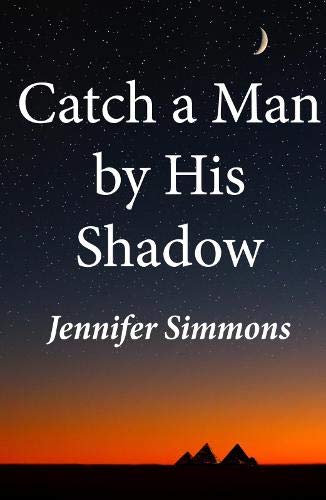 Stock image for Catch a Man By His Shadow for sale by WorldofBooks