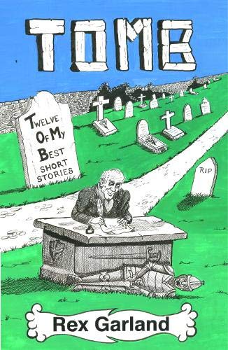 Stock image for TOMB: Twelve of My Best Short Stories for sale by AwesomeBooks