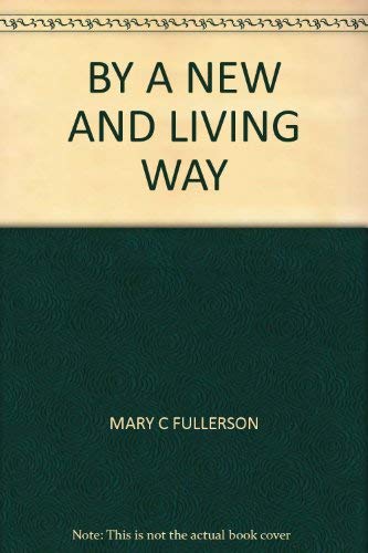 9780722400302: By a New and Living Way