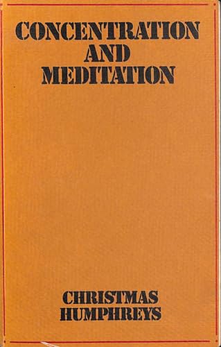 Beispielbild fr Concentration and Meditation: Manual of Mind Development zum Verkauf von WorldofBooks