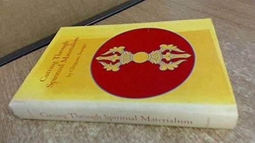 Cutting Through Spiritual Materialism (9780722401262) by Trungpa Tulku Chogyam Trungpa