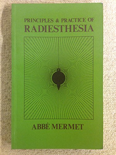 9780722401408: Principles and Practice of Radiesthesia: Textbook for Practitioners and Students