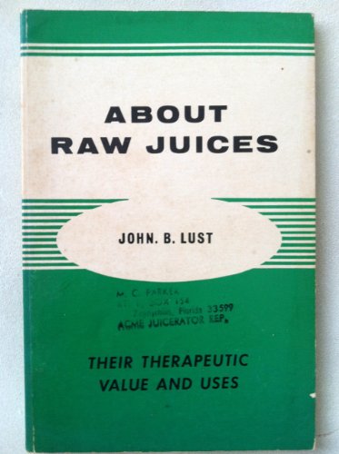 Stock image for About Raw Juices for sale by Wonder Book