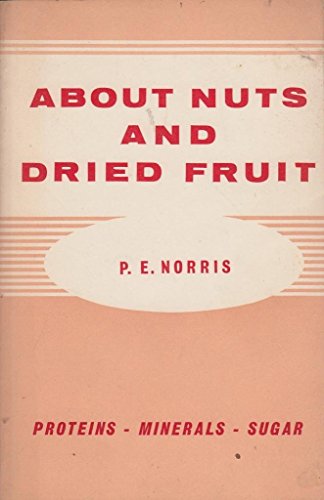9780722500736: About Nuts and Dried Fruit
