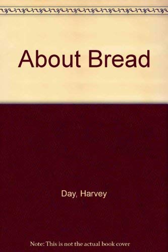 Beispielbild fr About Bread: the controversial cereal (About Series - 30) zum Verkauf von Ed Buryn Books