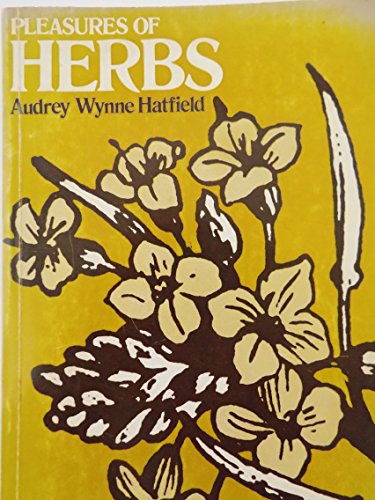 Stock image for Pleasures of Herbs for sale by WorldofBooks
