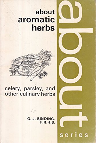 Imagen de archivo de About Aromatic Herbs a la venta por Terrace Horticultural Books