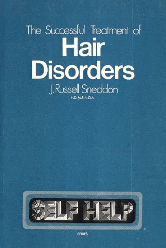 Imagen de archivo de Successful Treatment of Hair Disorders (Self-help S.) a la venta por WorldofBooks