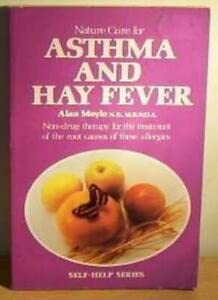 Stock image for Nature Cure for ASTHMA AND HAY FEVER for sale by COOK AND BAKERS BOOKS
