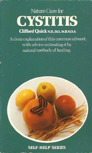 Stock image for Nature Cure for Cystitis (The self-help series) for sale by Goldstone Books