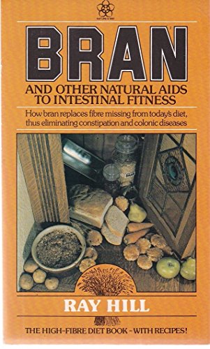 Imagen de archivo de Bran: And Other Aids to Intestinal Fitness (Nature's Way) a la venta por Wonder Book