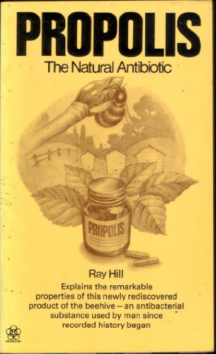 Imagen de archivo de Propolis: The natural antibiotic (Nature's way) a la venta por Bay Used Books